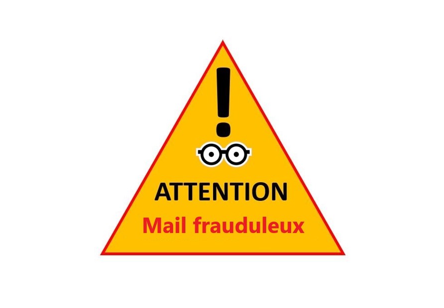 ATTENTION : MAIL FRAUDULEUX