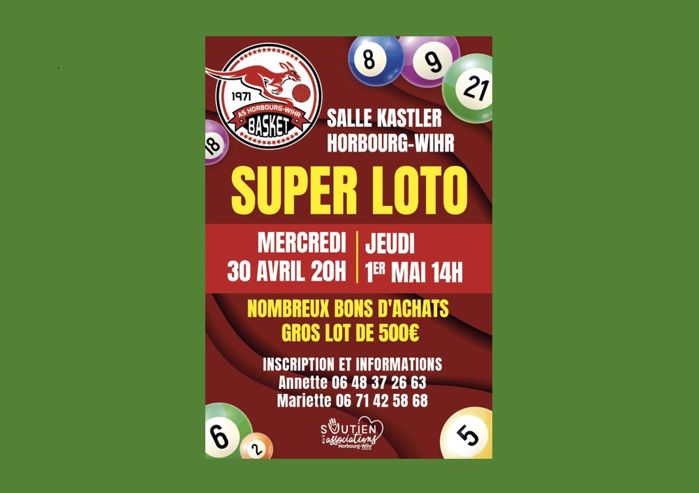 SUPER LOTO organisé par l’AS Horbourg-Wihr Basket 30 avril & 1er mai 2025