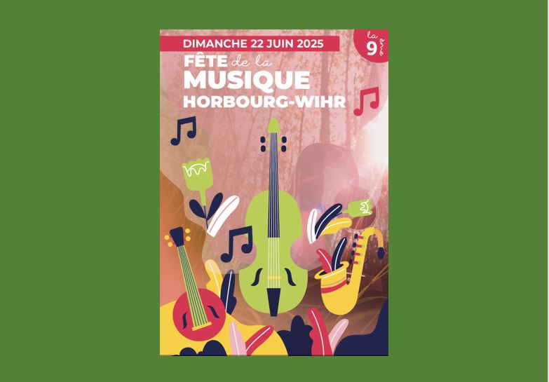 🎶 Fête de la Musique 2025 – Horbourg-Wihr 🎶 📣 Appel aux groupes !