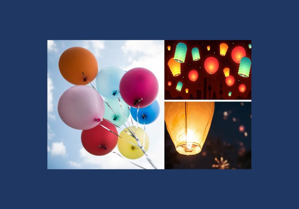 Lâchers de ballons de baudruche, ballons lumineux et lanternes célestes