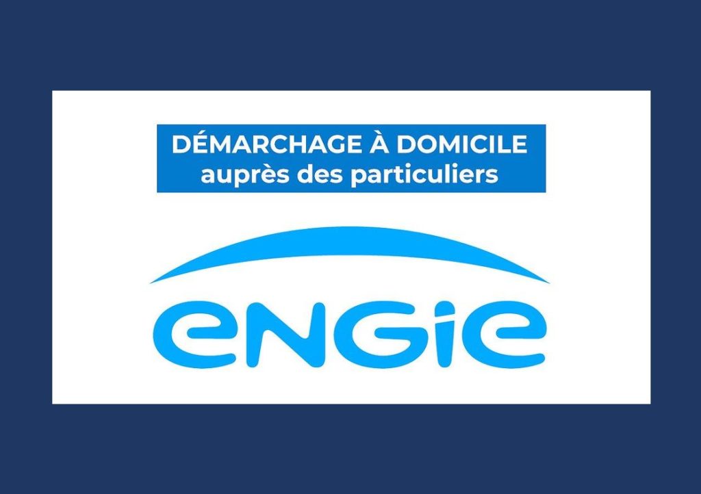 📢 [Campagne de démarchage à domicile] – Société RANGER pour ENGIE