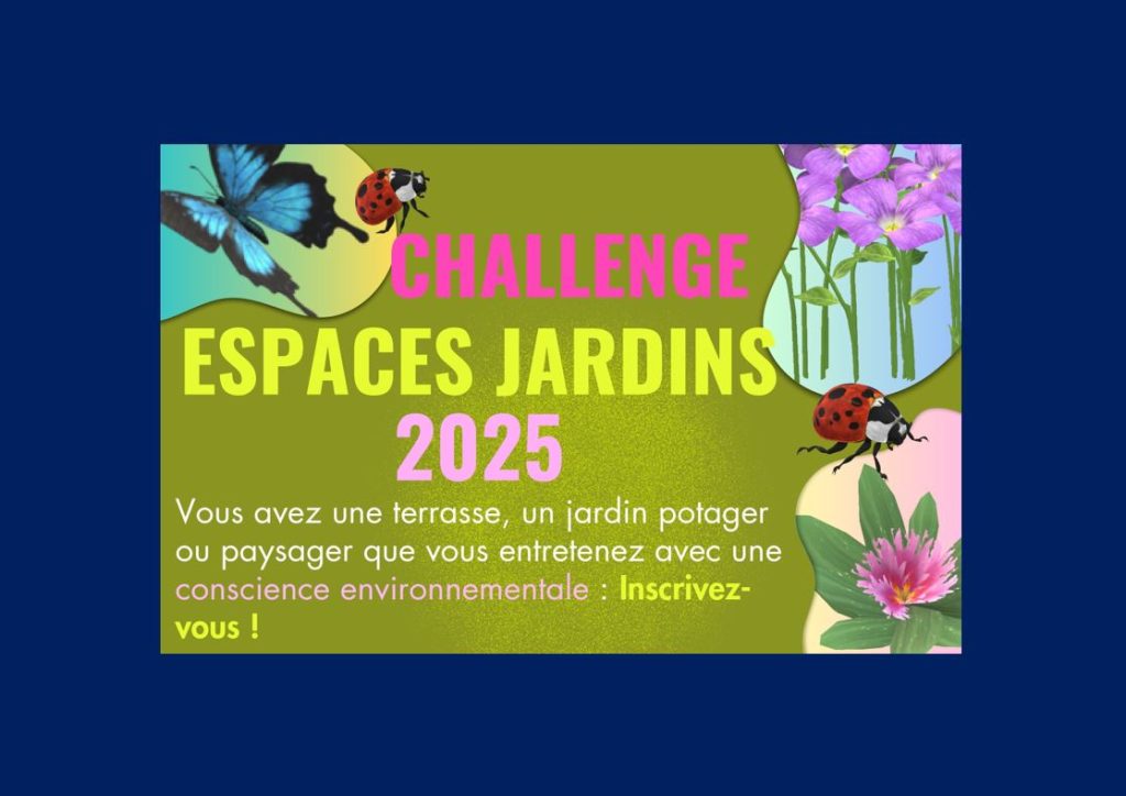 Challenge Espaces Jardins 2025 : Ouverture des candidatures !