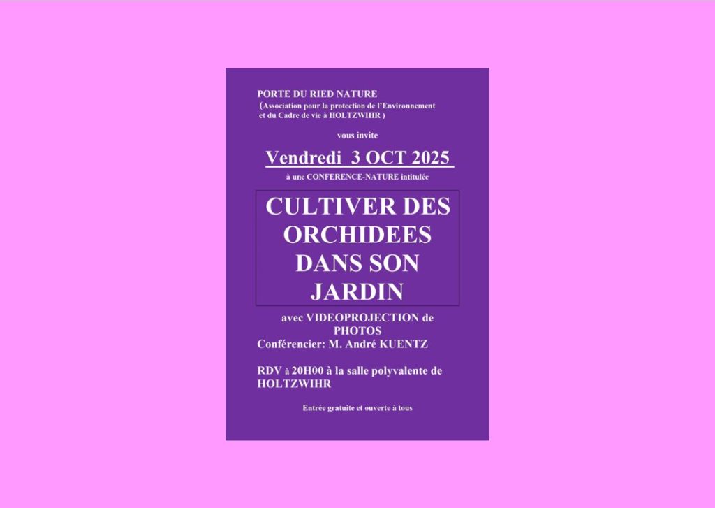 PORTE DU RIED NATURE : Conférence « CULTIVER DES ORCHIDEES DANS SON JARDIN »