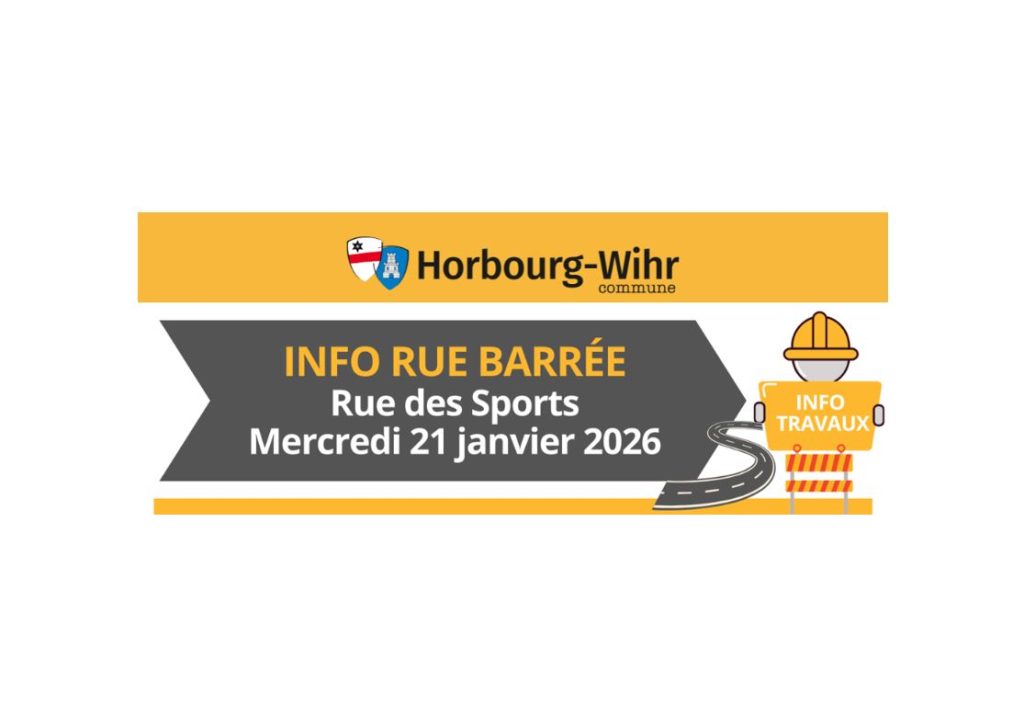 🚧 Rue barrée – 21 janvier 2026 🚧