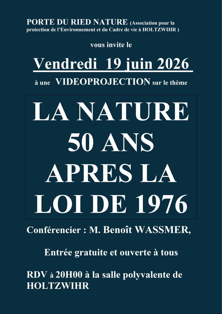 PORTE DU RIED NATURE : Vidéoprojection « LA NATURE 50 ANS APRÈS LA LOI DE 1976 »